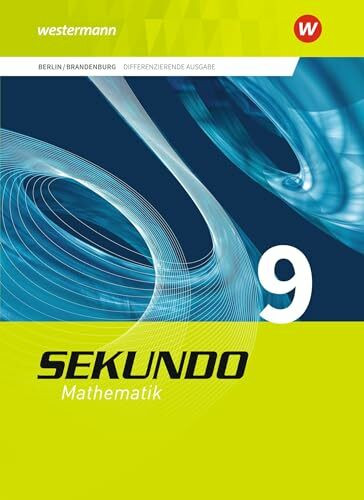 Sekundo - Ausgabe 2017 für Berlin und Brandenburg: Schulbuch 9 (Sekundo - Mathematik für differenzierende Schulformen: Ausgabe 2017 für Berlin und Brandenburg)