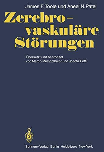 Zerebro-vaskuläre Störungen: Mit Kapiteln über angewandte Embryologie, Anatomie der Gefäße und Physiologie des Gehirns und des Rückenmarks