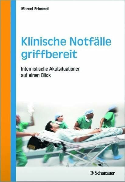 Klinische Notfälle griffbereit - Internistische Akutsituationen auf einen Blick