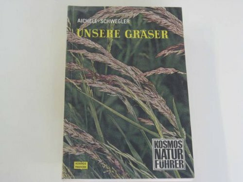 Kosmos Naturführer - Unsere Gräser