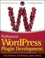 Professional WordPress Plugin Development (Wrox Programmer to Programmer)