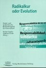 Radikalkur oder Evolution. Sozial- und tarifpolitische Beispiele für Deutschland