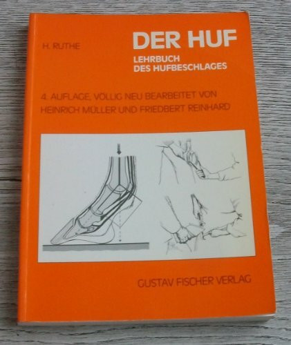 Der Huf. Lehrbuch des Hufbeschlages