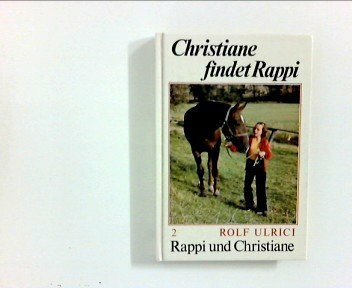 Rappi und Christiane II. Christiane findet Rappi