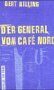 Der General vom Cafe Nord: Roman (Verlag am Park)