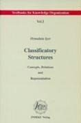 Classificatory Structures: Concepts, Relations, and Representation