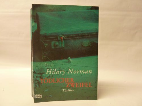 Tödlicher Zweifel: Thriller. Deutsche Erstausgabe (Allgemeine Reihe. Bastei Lübbe Taschenbücher)