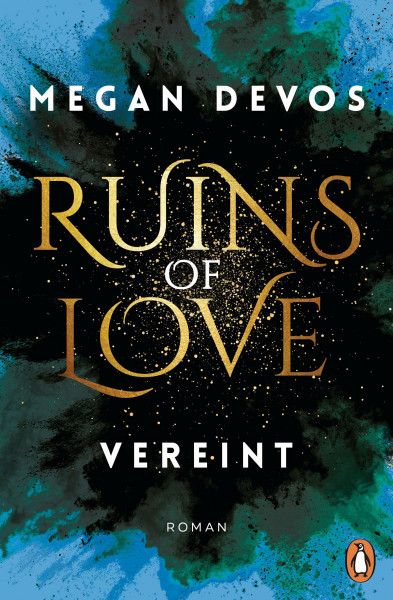 Ruins of Love. Vereint (Grace & Hayden 4): Roman. Spicy Romantasy für alle, die Enemies-to-Lovers-Tropes lieben