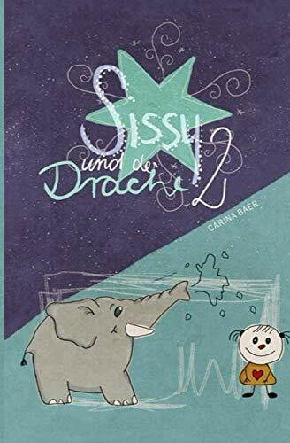 Sissy und der Drache 2