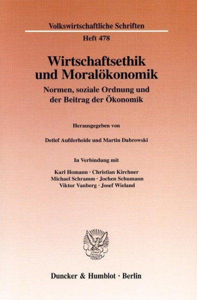 Wirtschaftsethik und Moralökonomik