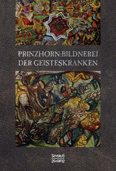 Bildnerei der Geisteskranken