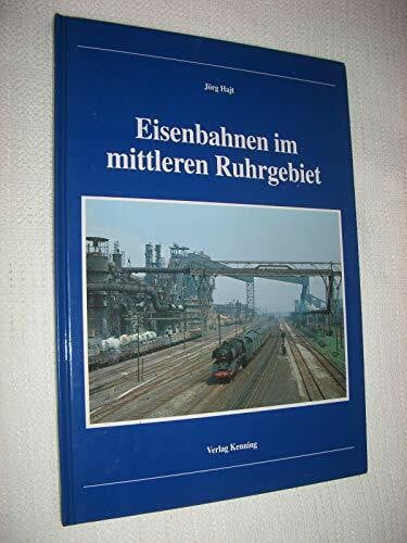 Eisenbahnen im mittleren Ruhrgebiet