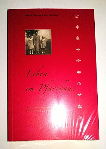 Leben im Pfarrhaus - Frauen in der Evangelischen Kirche der Böhmischen Brüder
