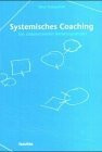 Systemisches Coaching: Ein zielorientierter Beratungsansatz