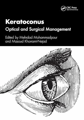 Keratoconus: Optical and Surgical Management Keratoconus: Optical and Surgical Management