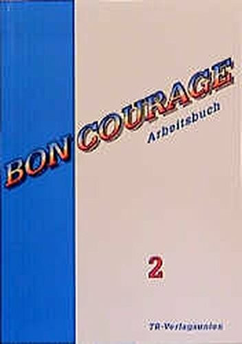 Bon Courage, Arbeitsbuch (Band 2)