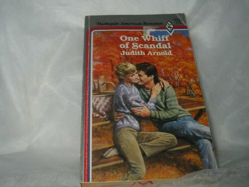 One Whiff of Scandal (American Romance, Band 281)