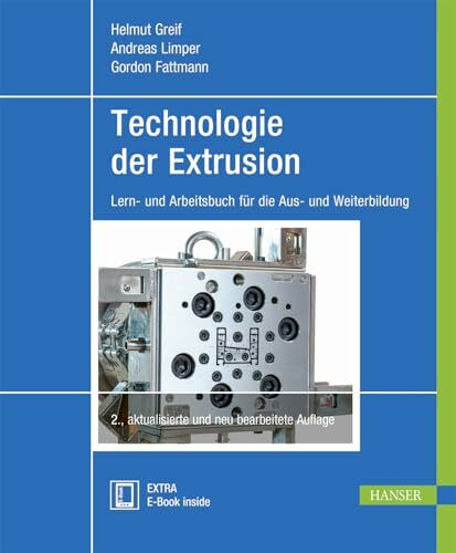 Technologie der Extrusion: Lern- und Arbeitsbuch für die Aus- und Weiterbildung