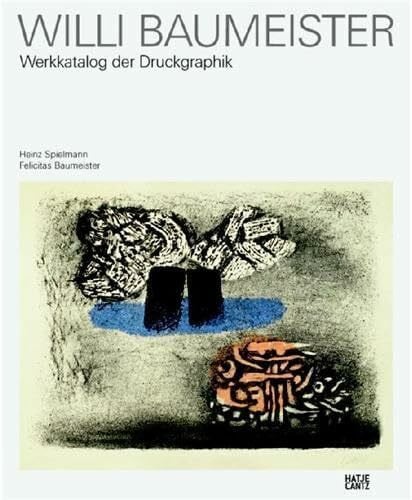 Willi Baumeister: Werkkatalog der Druckgraphik