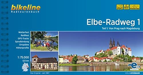 Elbe-Radweg: Teil 1: Von Prag nach Magdeburg, 1:75.000, 523 km (Bikeline Radtourenbücher)