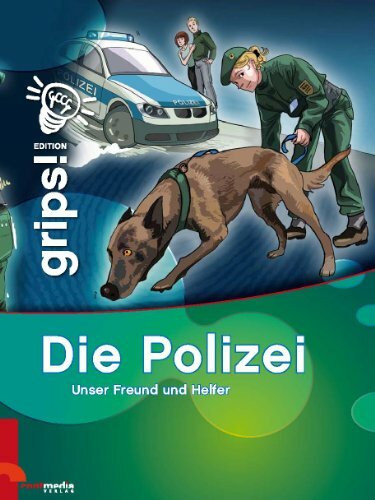 Die Polizei: Unser Freund und Helfer