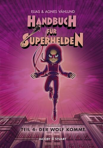 Handbuch für Superhelden: Teil 4 Der Wolf kommt - Bild 5
