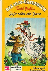 Jojo rettet die Gans - Das JoJo-Hasenbuch