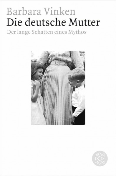Die deutsche Mutter: Der lange Schatten eines Mythos (Figuren des Wissens/Bibliothek)