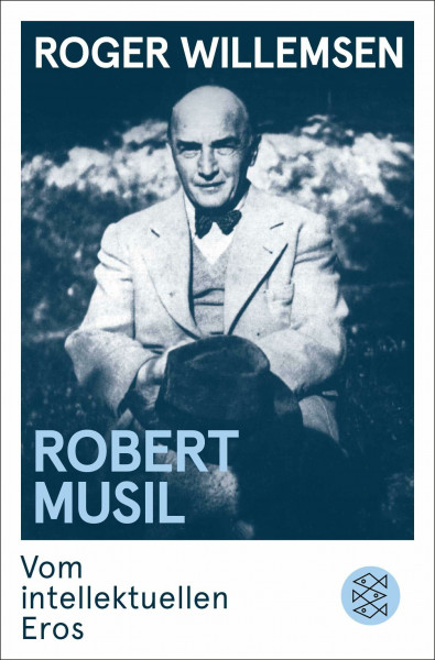 Robert Musil: Vom intellektuellen Eros