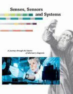 Senses, Sensors and Systems: A journey through the history of laboratory diagnosis