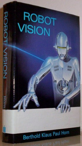 Robot Vision (Mit Electrical Engineering and Computer Science Series)