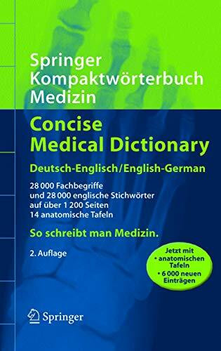 Springer Kompaktwörterbuch Medizin / Concise Medical Dictionary: Deutsch-Englisch / English-German (Springer-Wörterbuch)