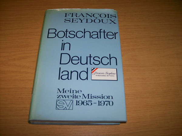 Botschafter in Deutschland: Meine zweite Mission (1965-1970)