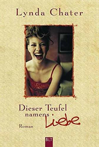 Dieser Teufel namens Liebe (BLT. Bastei Lübbe Taschenbücher)