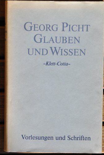 Vorlesungen und Schriften: Glauben und Wissen