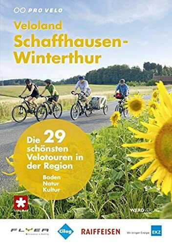 Veloland Schaffhausen-Winterthur: Die 29 schönsten Velotouren in der Region