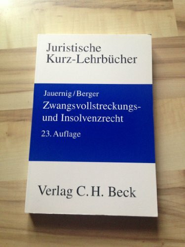Zwangsvollstreckungs- und Insolvenzrecht: Ein Studienbuch (Kurzlehrbücher für das Juristische Studium)