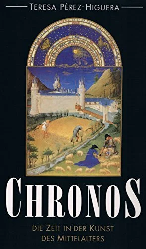 Chronos: Die Zeit in der Kunst des Mittelalters