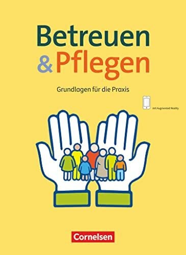 Basis Beruf - Betreuen und Pflegen: Grundlagen für die Praxis - Schulbuch mit Audiokomponente