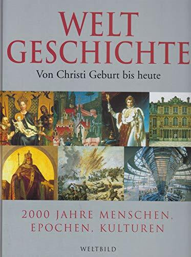 Weltgeschichte Von Christi Geburt bis heute