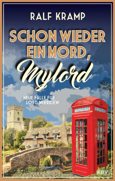 Schon wieder ein Mord, Mylord: Neue Fälle für Lord Merridew (Reginald Lord Merridew)