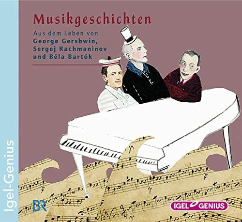 Aus dem Leben von George Gershwin, Sergej Rachmaninow und Béla Bartók