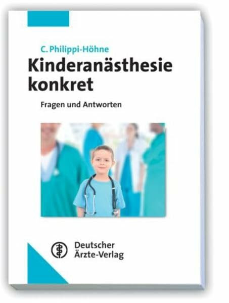 Kinderanästhesie konkret: Fragen und Antworten