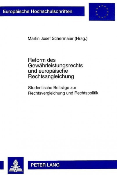 Reform des Gewährleistungsrechts und europäische Rechtsangleichung