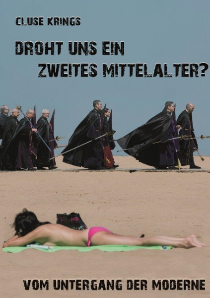 Vom Untergang der Moderne