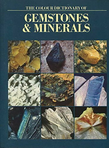 Dictionary of Gemstones and Minerals