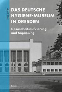 Das Deutsche Hygiene-Museum in Dresden