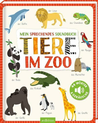 Mein sprechendes Soundbuch – Tiere im Zoo: 44 Wörter & Geräusche | Hochwertiges Soundbuch mit gesprochenen Wörtern und dazugehörigen Sounds für Kinder ab 24 Monaten