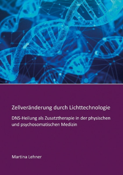 Zellveränderung durch Lichttechnologie