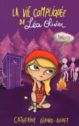 LA VIE COMPLIQUEE DE LEA OLIVIER V 04 ANGOISSES